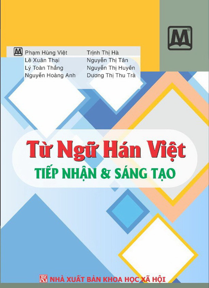Từ Hán Việt và sự sáng tạo của người Việt - Ảnh 1.