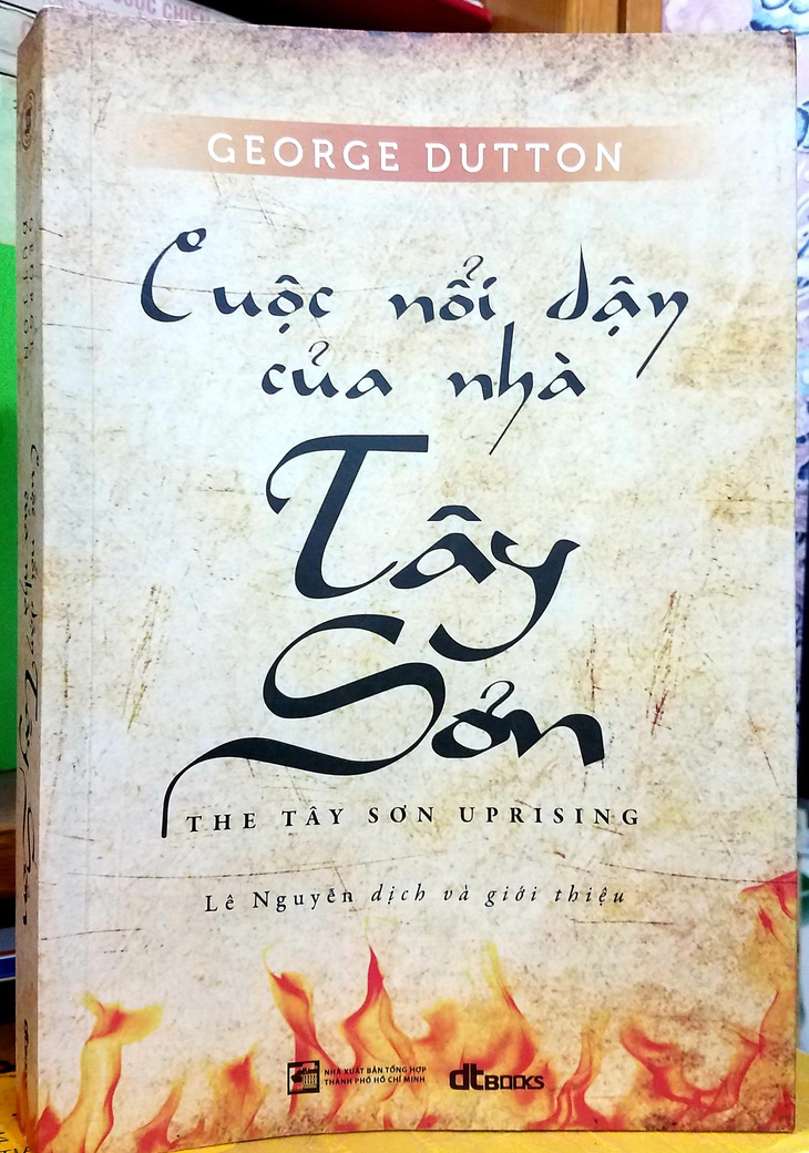 George Dutton xới tung Đại Việt để nghiên cứu về Tây Sơn - Ảnh 1.