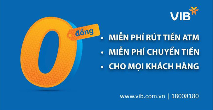 VIB miễn vô điều kiện toàn bộ phí rút tiền ATM và phí chuyển tiền - Ảnh 1.