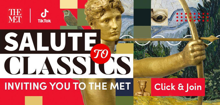 Bảo tàng Met mở tài khoản chính thức trên TikTok - Ảnh 1.
