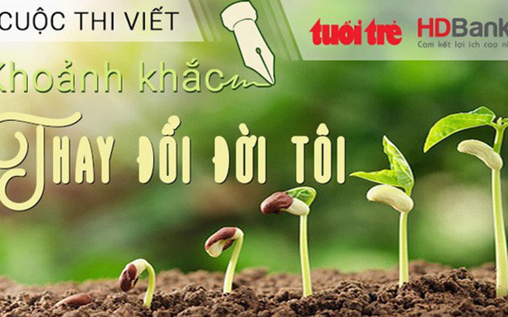 Cuộc thi viết "Khoảnh khắc thay đổi đời tôi" lần 2