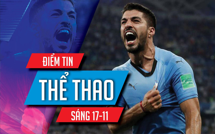 Điểm tin thể thao sáng 17-11: Suarez nhiễm COVID-19, siêu sao Kipruto bị bắt vì giao cấu với trẻ em