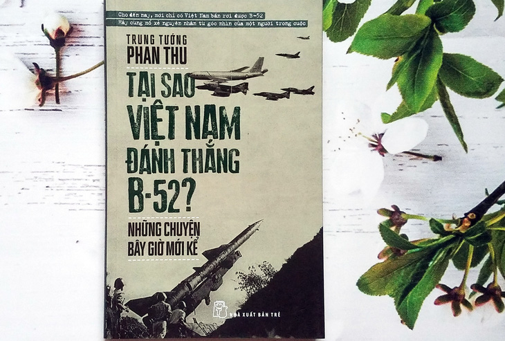 Kể chuyện không quân Việt Nam đánh thắng B52 - Ảnh 1.