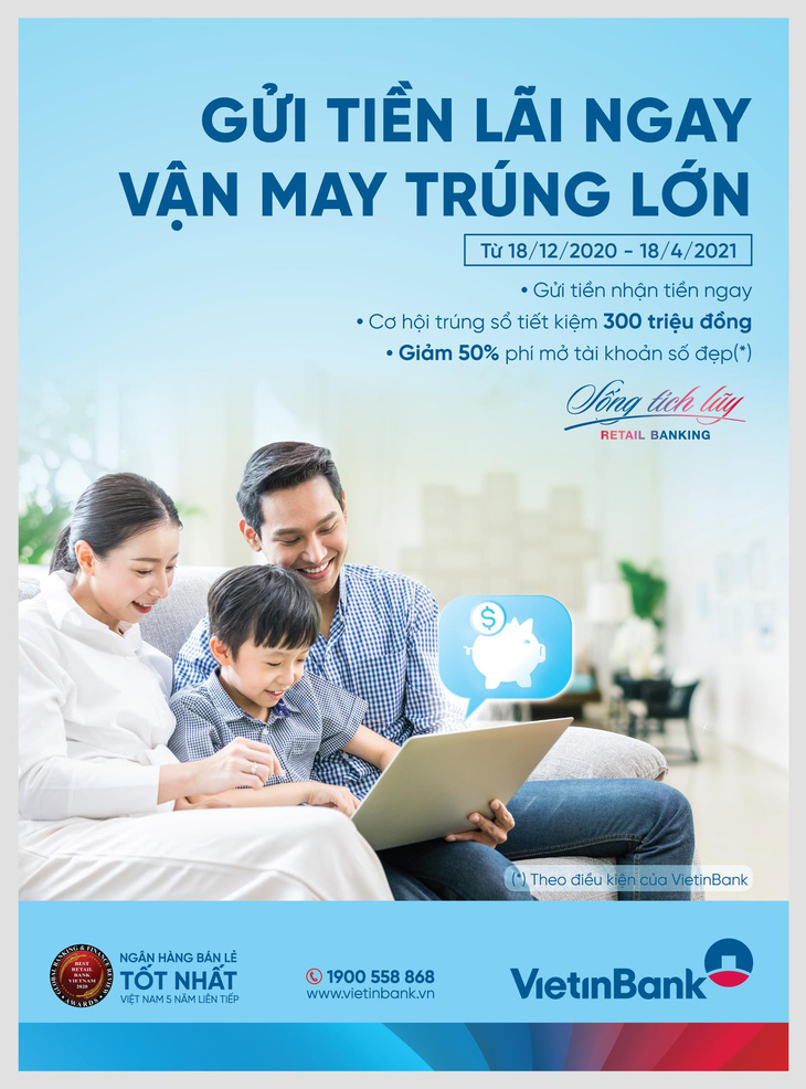 Gửi tiền lãi ngay - Vận may trúng lớn cùng VietinBank - Ảnh 1.