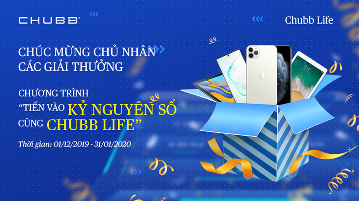 Kết quả quay số trúng thưởng chương trình Tiến vào Kỷ nguyên số cùng Chubb Life - Ảnh 2.