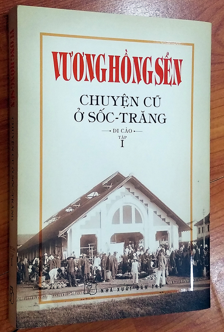 Vương Hồng Sển vẫn quyến rũ về chuyện  địa danh và lịch sử Nam Kỳ - Ảnh 1.