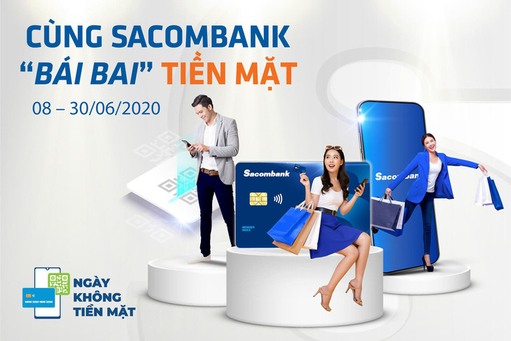 Ưu đãi hấp dẫn khi thanh toán không tiền mặt với Sacombank - Ảnh 2.