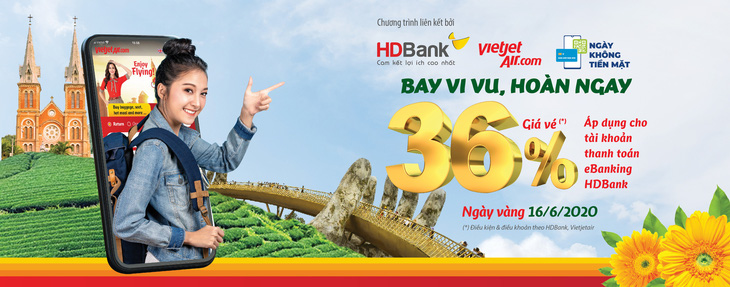 Hoàn tiền khủng khi đặt vé máy bay Vietjet, thanh toán qua HDBank eBanking hôm nay - Ảnh 1.