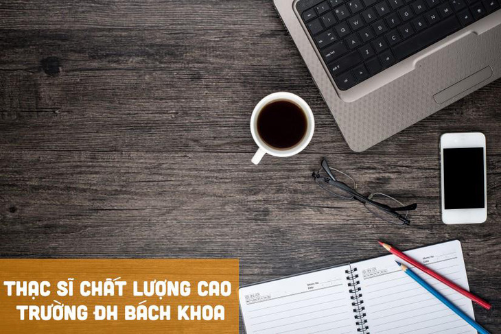 Học bổng thạc sĩ 75% trường ĐH Bách Khoa - Ảnh 1.