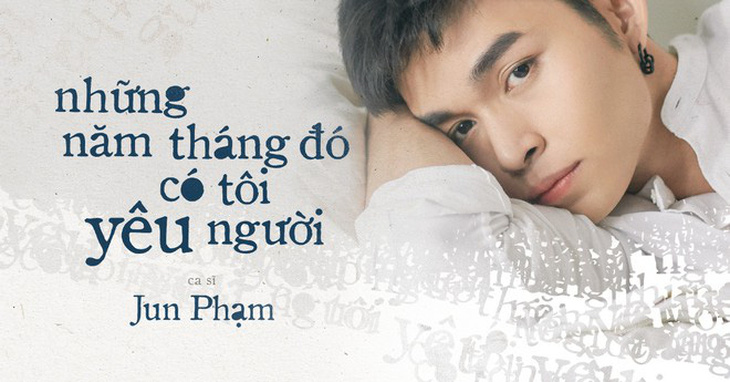 Jun Phạm khiến fan lụi tim vì bản ballad lấy cảm hứng từ truyện của Anh Khang - Ảnh 2.