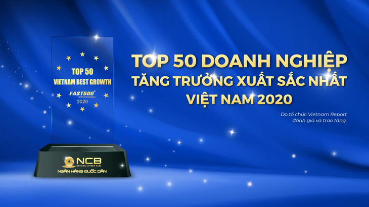NCB lọt Top 50 Doanh nghiệp tăng trưởng xuất sắc nhất Việt Nam năm 2020 - Ảnh 1.
