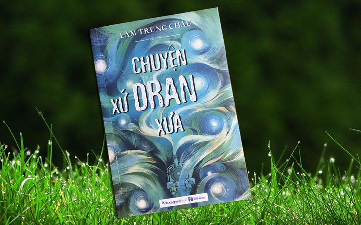 Chuyện xứ Dran xưa - Ảnh 1.