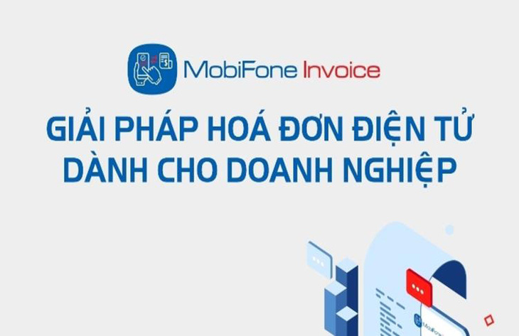 MobiFone Invoice - Lợi ích khi dùng hóa đơn điện tử cho doanh nghiệp - Ảnh 1.