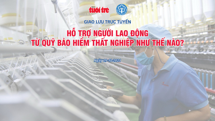 Hỗ trợ người lao động từ Quỹ bảo hiểm thất nghiệp như thế nào, ai được hưởng? - Ảnh 2.