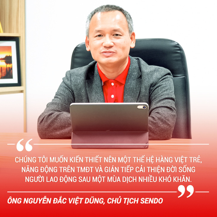 Chủ tịch Sendo tuyên bố chi 10 tỉ đồng ‘lăng-xê’ hàng Việt - Ảnh 3.