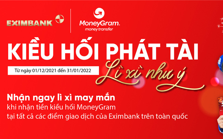 Eximbank triển khai chương trình khuyến mãi “Kiều hối phát tài – Lì xì như ý”