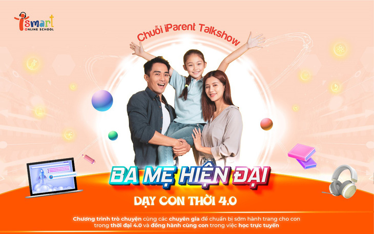 Ba mẹ hiện đại dạy con thời 4.0