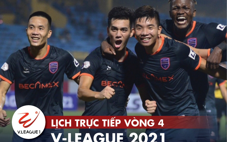 Lịch trực tiếp vòng 4 V-League 2021: HAGL lên đầu bảng?