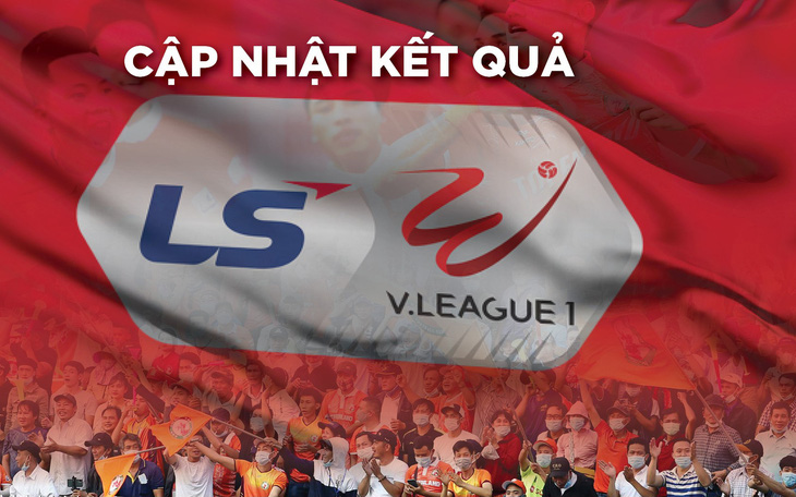 Cập nhật kết quả V-League 2021: Viettel, Hải Phòng và HAGL thắng trận, Nam Định đang dẫn Sài Gòn 3-0