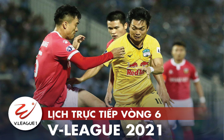 Lịch trực tiếp V-League 2021: HAGL đụng độ TP.HCM, Kiatisak gặp lại Lee Nguyễn