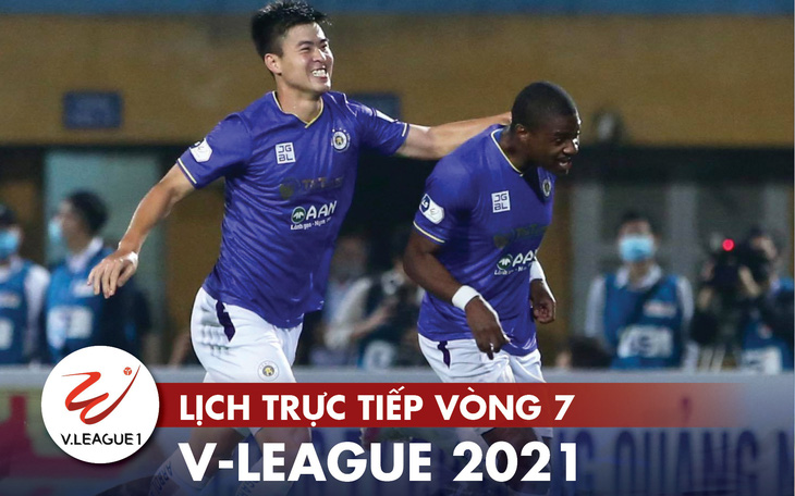 Lịch trực tiếp vòng 7 V-League 2021: Hải Phòng gặp HAGL, Đà Nẵng đụng Hà Nội