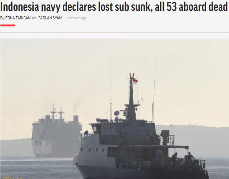 AP: Hải quân Indonesia tuyên bố tàu ngầm đã chìm, toàn bộ 53 người chết - Ảnh 1.