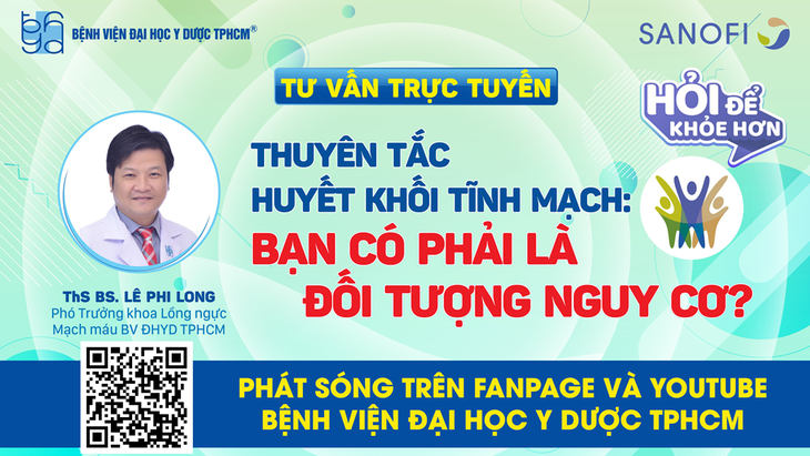 Chương trình tư vấn thuyên tắc huyết khối tĩnh mạch: Bạn có phải là đối tượng nguy cơ? - Ảnh 4.