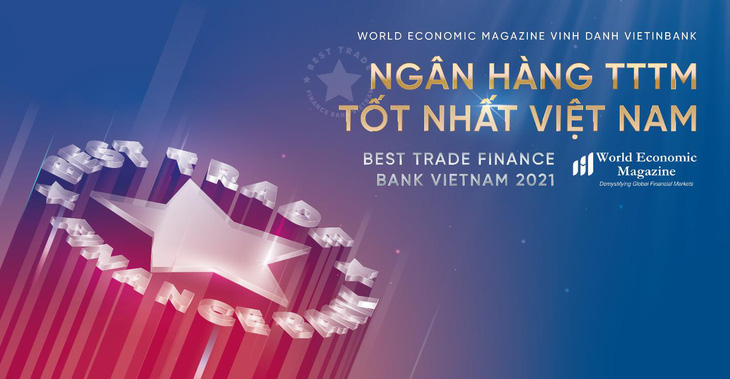 VietinBank là Ngân hàng Tài trợ Thương mại tốt nhất năm 2021 - Ảnh 1.