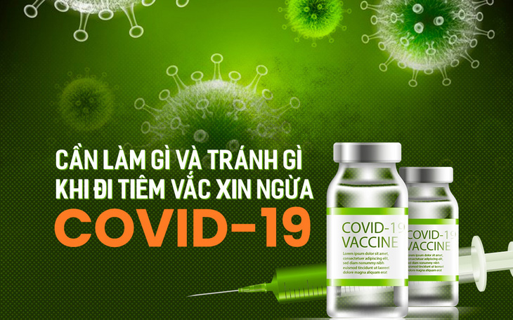 Cần làm gì và tránh gì khi tiêm vắc xin ngừa COVID-19?