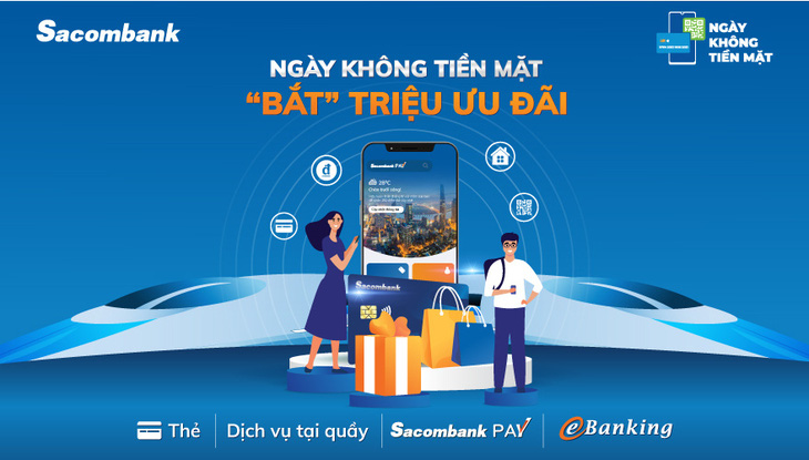 Sacombank sẽ có thêm dịch vụ, công nghệ nào để đẩy mạnh việc thanh toán không tiền mặt? - Ảnh 1.