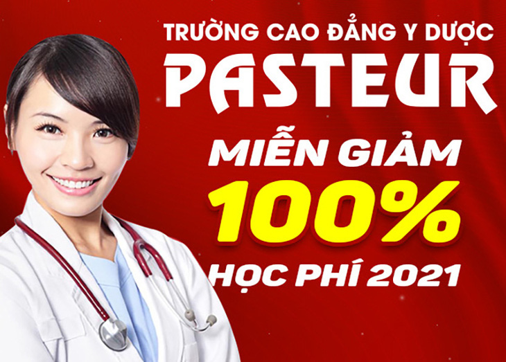 Trường Cao đẳng Y Dược Pasteur thông báo miễn 100% học phí tân sinh viên năm 2021 - Ảnh 1.