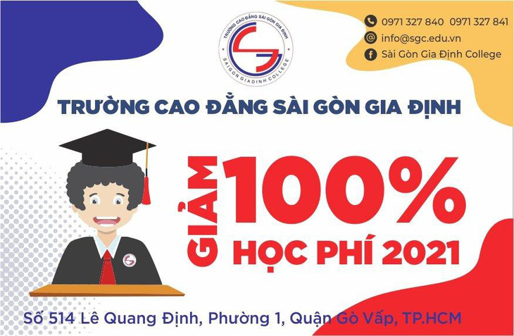 Trường Cao Đẳng Sài Gòn Gia Định giảm 100% học phí năm 2021 - Ảnh 1.