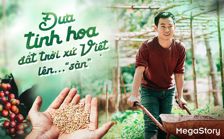 Đưa tinh hoa đất trời xứ Việt lên… ‘sàn’
