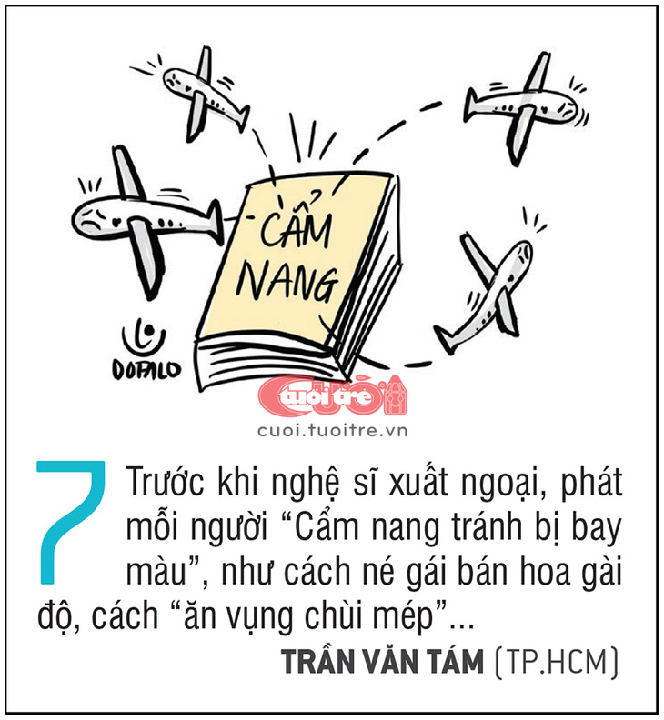 10 biện pháp vui để nghệ sĩ đi nước ngoài không làm xấu hình ảnh quốc gia - Ảnh 7.