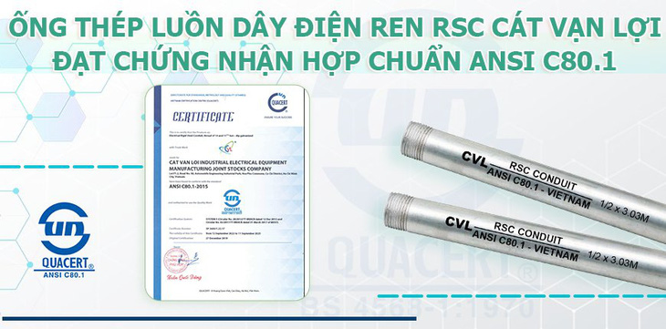 Ống luồn dây điện RSC do Cát Vạn lợi sản xuất đạt chuẩn ANSI C 80.1 - Ảnh 1.