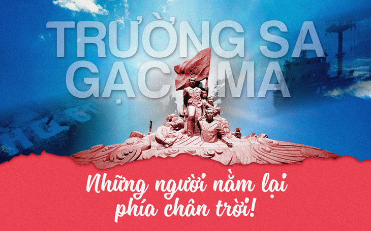 Trường Sa - Gạc Ma và những người nằm lại