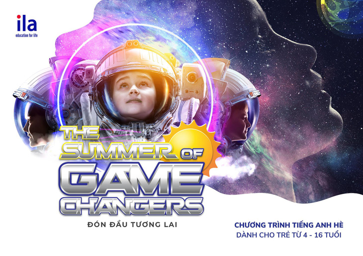 Cùng ILA khởi động mùa hè 2022 với The Summer of Game Changers - Ảnh 1.