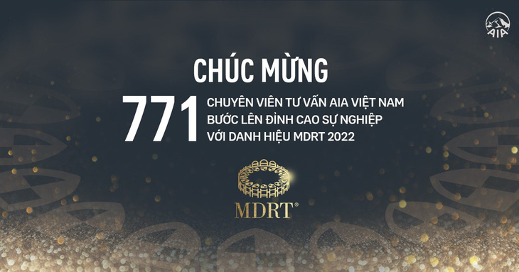 AIA Việt Nam vinh danh 771 gương mặt MDRT 2022 tiêu biểu - Ảnh 1.