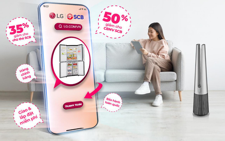 LG hợp tác cùng SCB mang đến ưu đãi đặc biệt lên đến 50%