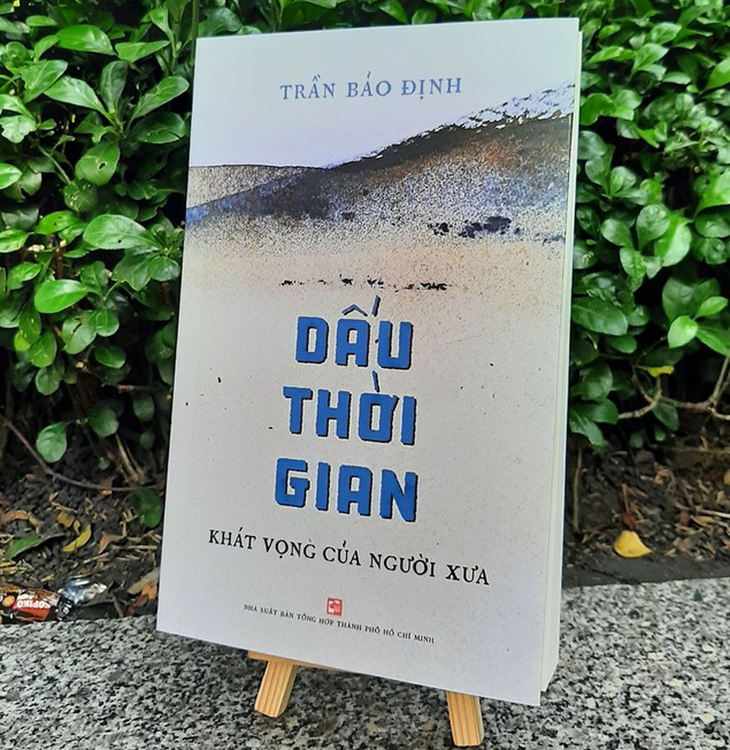 Nhà văn Trần Bảo Định tạo dấu ấn mới với Dấu thời gian - Ảnh 1.