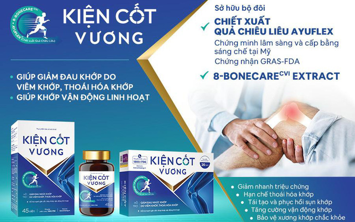 3 lý do chọn Kiện Cốt Vương cho người bị viêm khớp, thoái hoá khớp