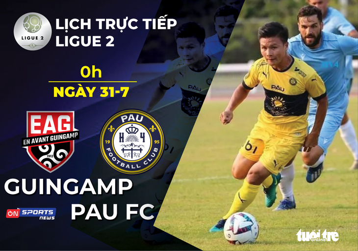Lịch trực tiếp Pau FC và Quang Hải tại Ligue II - Ảnh 1.