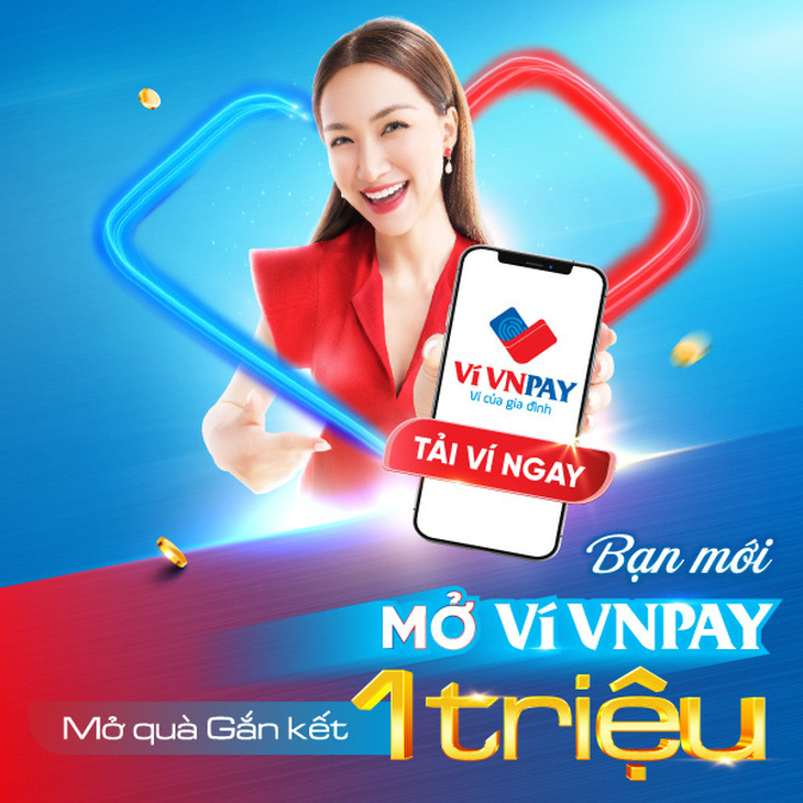 Ví VNPAY nâng mức quà tặng lên 1 triệu đồng cho khách hàng mới - Ảnh 1.