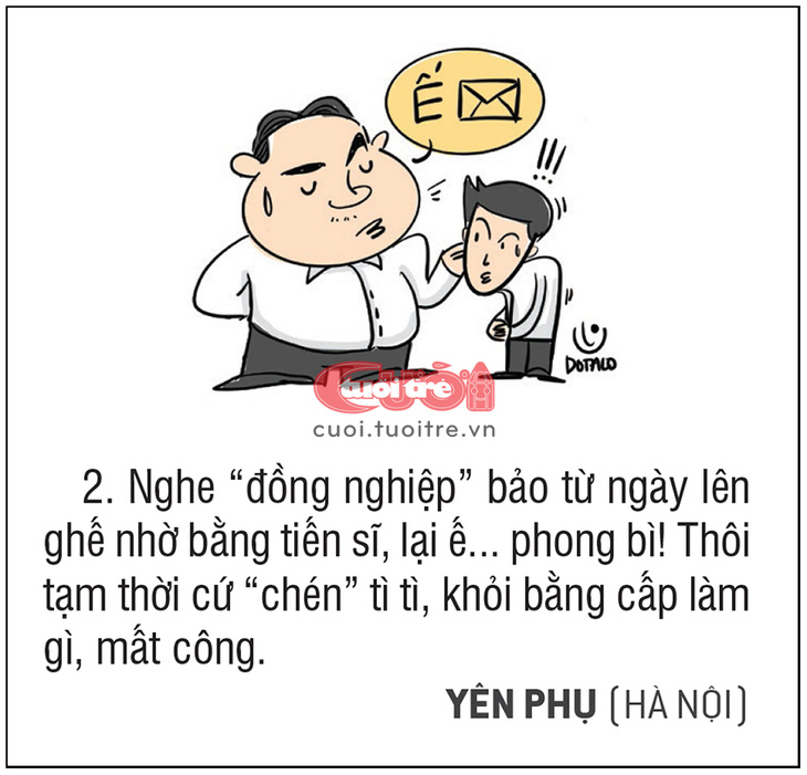 10 lý do không tậu bằng tiến sĩ: Tui dốt chứ không có dại! - Ảnh 2.