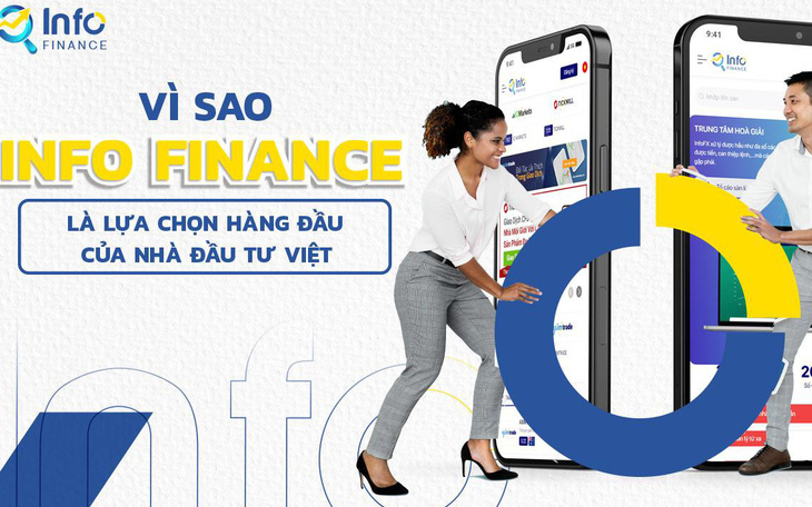 Vì sao Info Finance là lựa chọn của nhà đầu tư Việt?