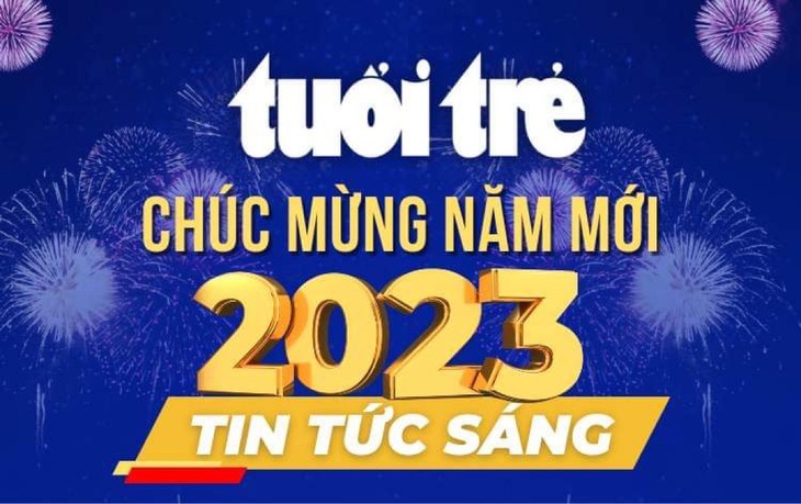 Tin tức sáng 1-1: Giá gas giảm mạnh ngay ngày đầu năm; 2023 thu nhập bình quân 4.400 USD/người - Ảnh 6.