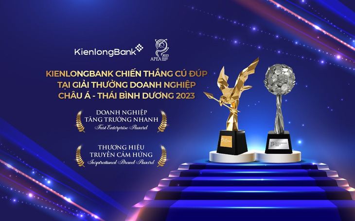 KienlongBank được vinh danh tại hai hạng mục giải thưởng &quot;Doanh nghiệp tăng trưởng nhanh&quot; và &quot;Thương hiệu truyền cảm hứng&quot; Châu Á - Thái Bình Dương