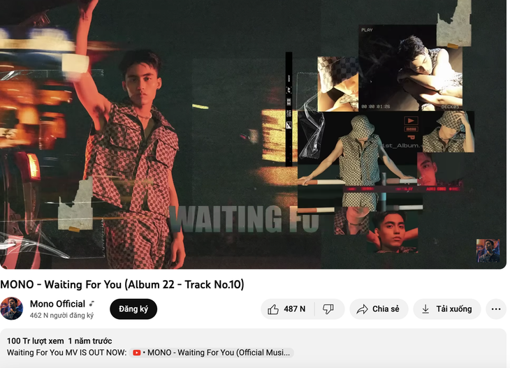 Track Waiting for you nằm trong album 22 của MONO đạt 100 triệu lượt xem - nghe trên YouTube