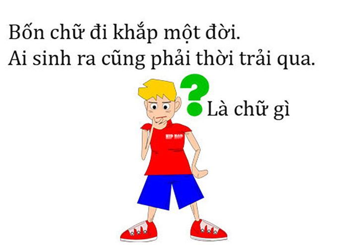 Câu đố hack não: Cái gì đi nhai, đứng ngậm, ngồi cười? - Ảnh 10.