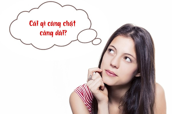 Câu đố hack não: Cái gì càng chặt càng dài? - Ảnh 1.